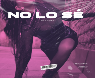 "NO LO SE" the new song by Chariklia Mari & Vibesessiongr that gives a strong social message about healthy interpersonal relationships, breaking the bias against women.