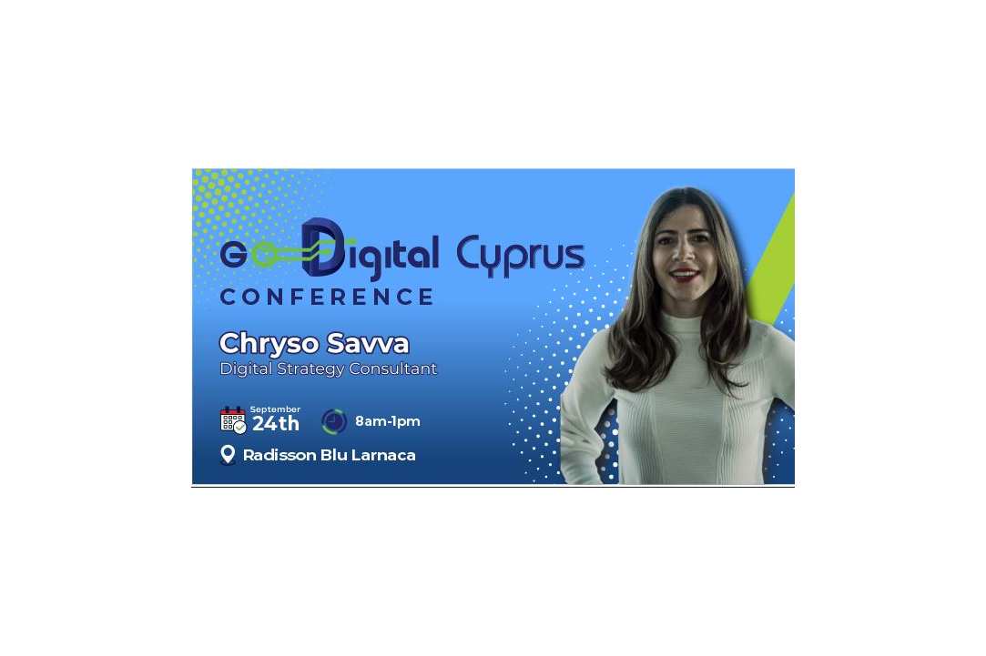 Go Digital Cyprus Conference  / 24th of September