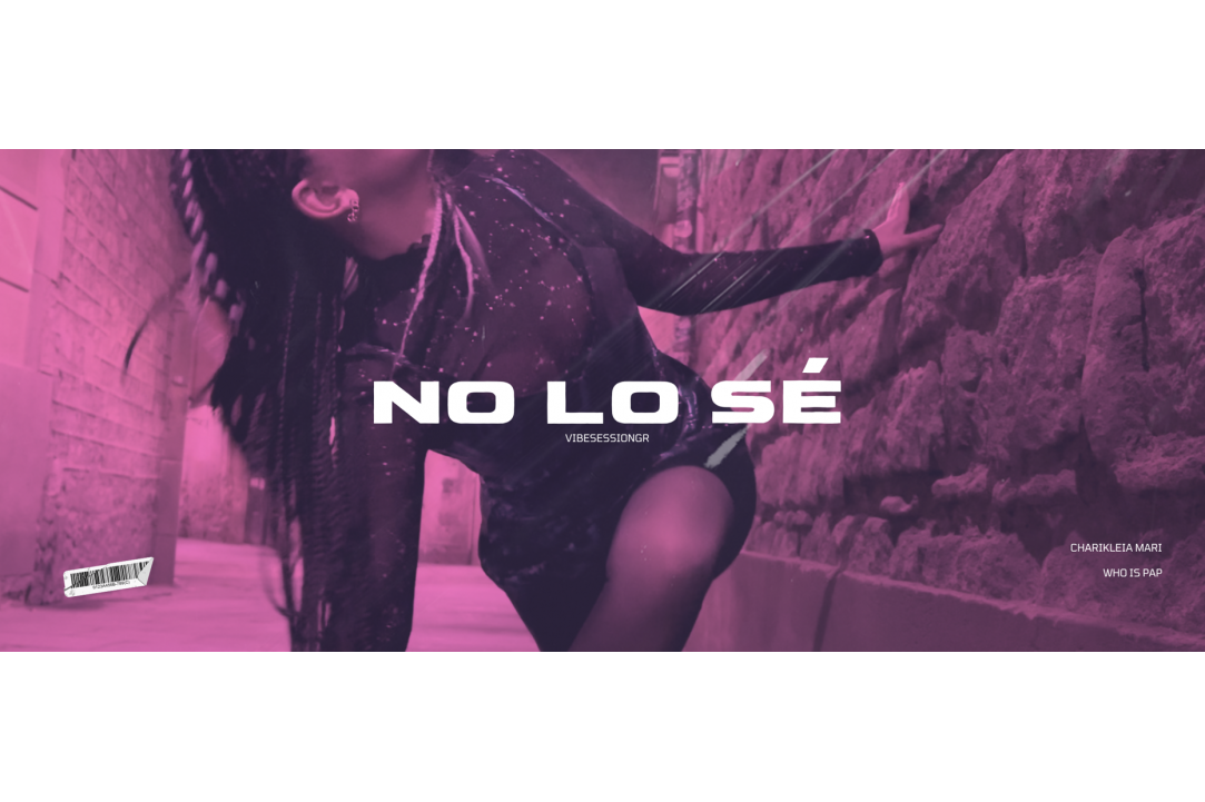 "NO LO SE" the new song by Chariklia Mari & Vibesessiongr that gives a strong social message about healthy interpersonal relationships, breaking the bias against women.