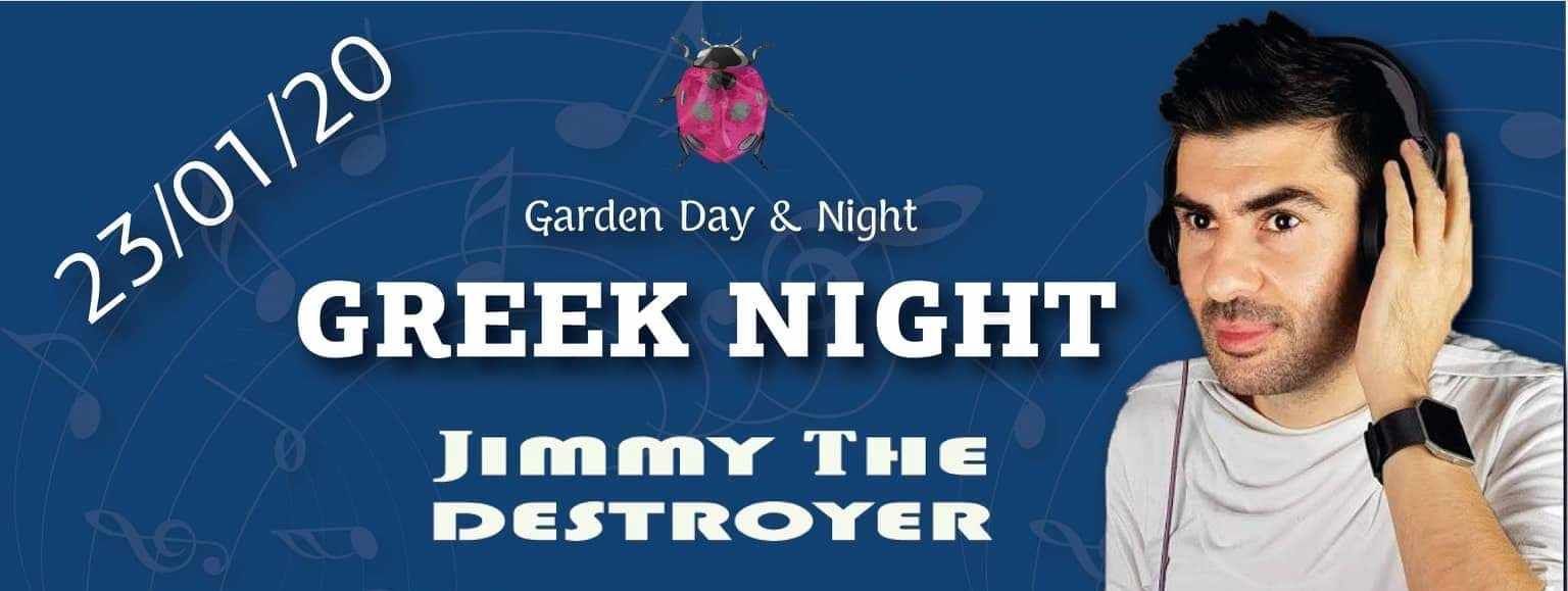 Greek Night με τον Jimmy the Destroyer